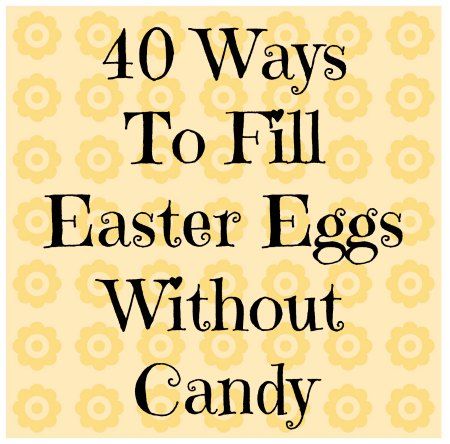 40 Ways to Fill Easter Eggs without Candy | Mommy Evolution