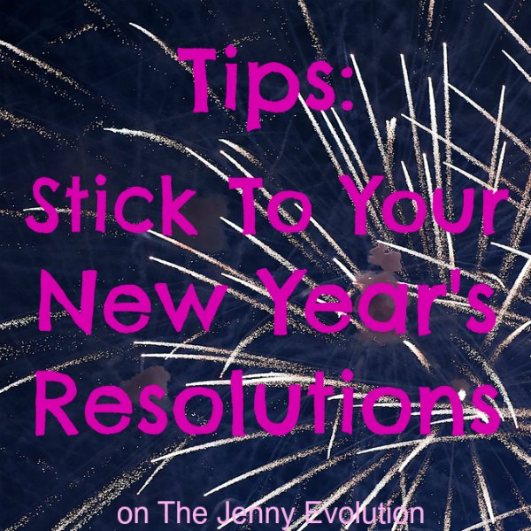 3 Insightful Tips To Help You Stick To Your New Year’s Resolutions