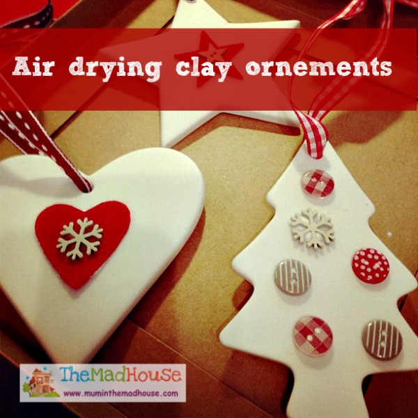 Air Drying Clay Ornaments | The Mad House
