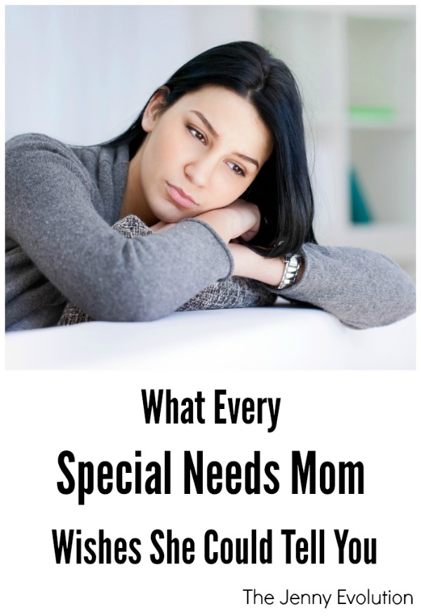 What Every Special Needs Mom Wishes She Could Tell You