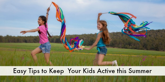 Easy Tips to Keep Kids Active this Summer
