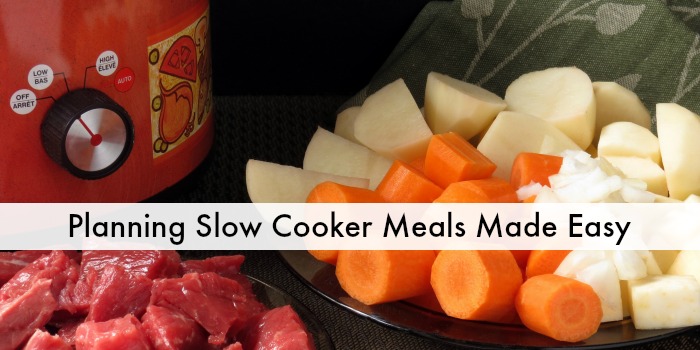 Planning Slow Cooker Meals Made Easy