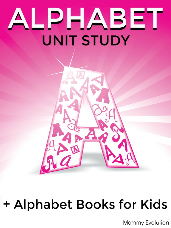 Alphabet Unit Study Resources + ABC Alphabet Books for Kids Reading List | Mommy Evolution