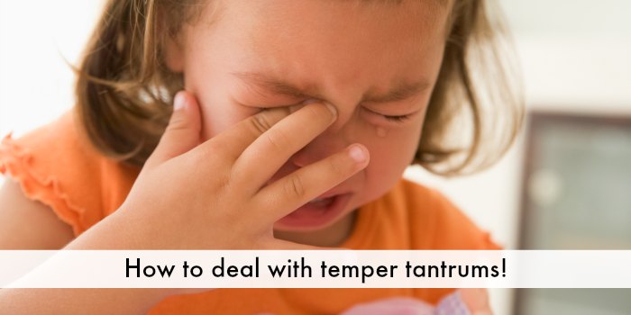 How to Deal with Temper Tantrums