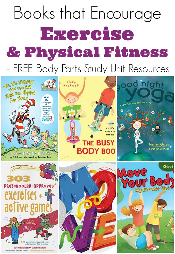 Encourage exercise for your kids! Check out these engaging children's books about exercise and physical fitness! PLUS FREE body parts study unit resources