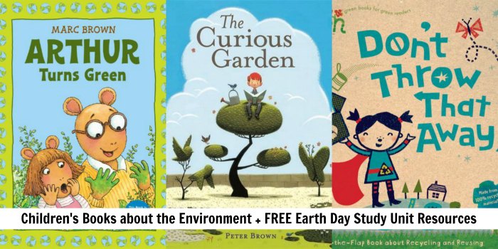 Childrens Books about the Environment (Earth Day Unit Study)