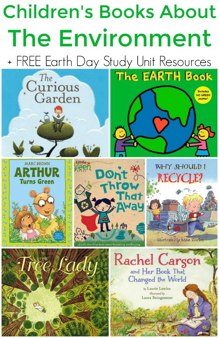 Childrens Books about the Environment (Plus FREE Earth Day Study Unit Resources)
