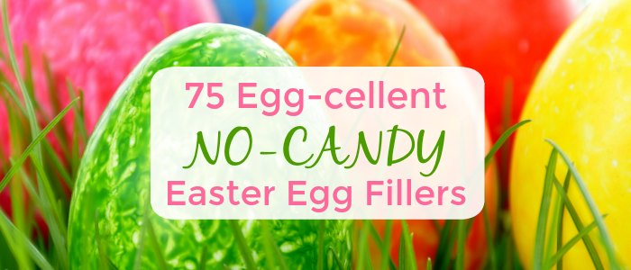 75 Egg-cellent Non Candy Easter Egg Fillers
