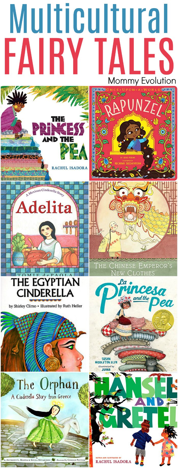 Multicultural Fairy Tales from different countries, including Cinderella, The Princess and the Pea, Hanse and Gretel | Mommy Evolution