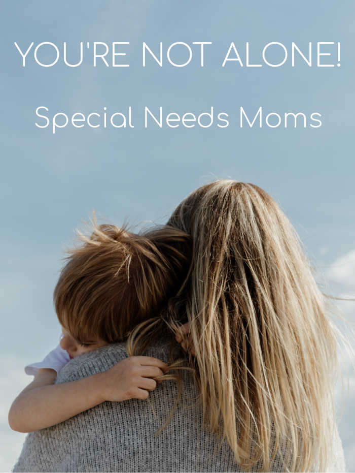 You're not alone, special needs moms