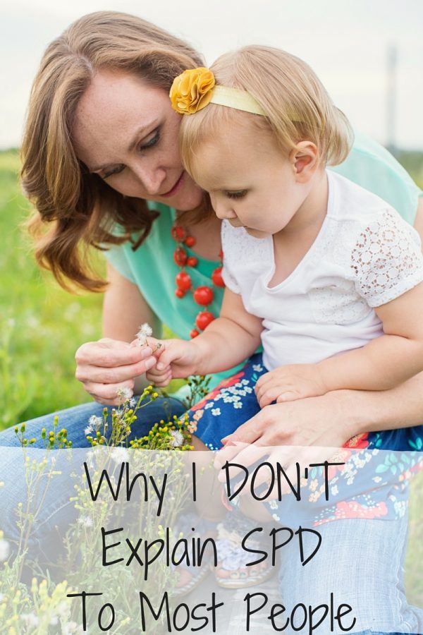 Why I don't explain SPD to most people | Mommy Evolution