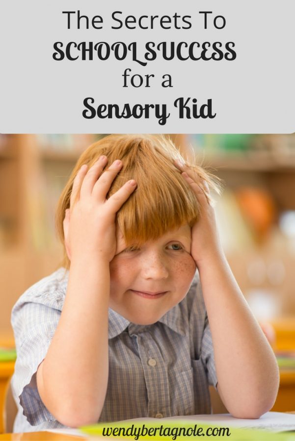 The Secrets To School Success For A Sensory Kid