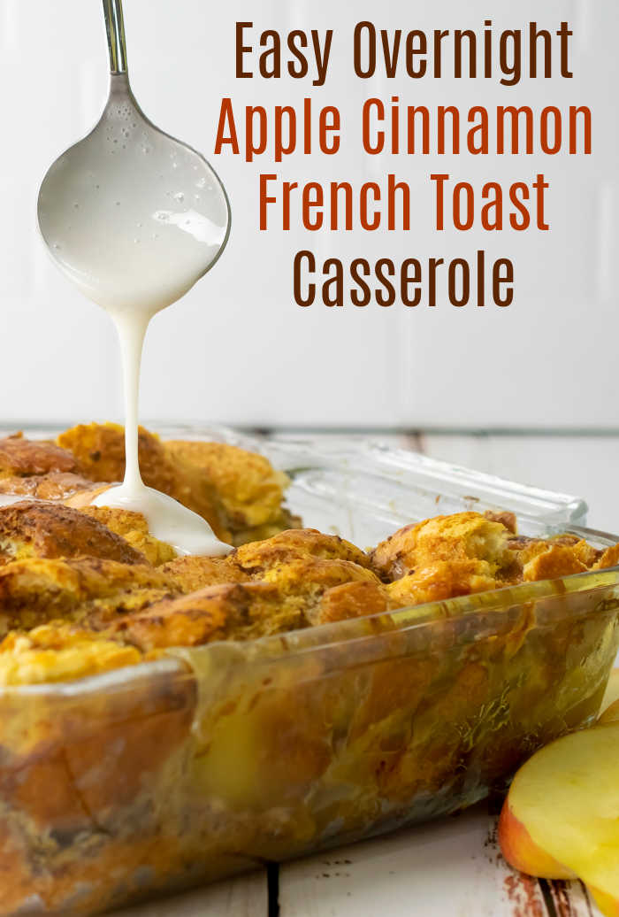 easy overnight french toast casserole with apple and cinnamon