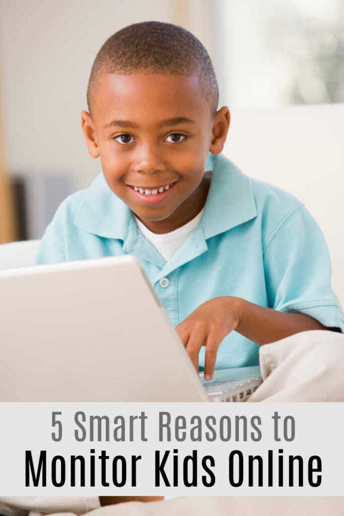 5 smart reasons to monitor kids online