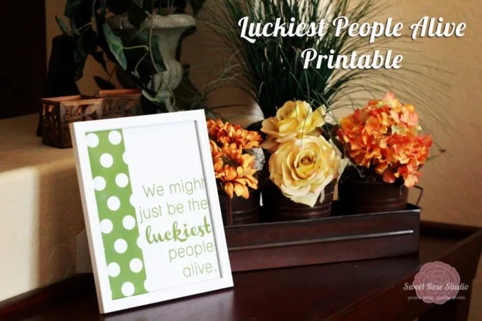 Image for Luckiest People Alive Printable