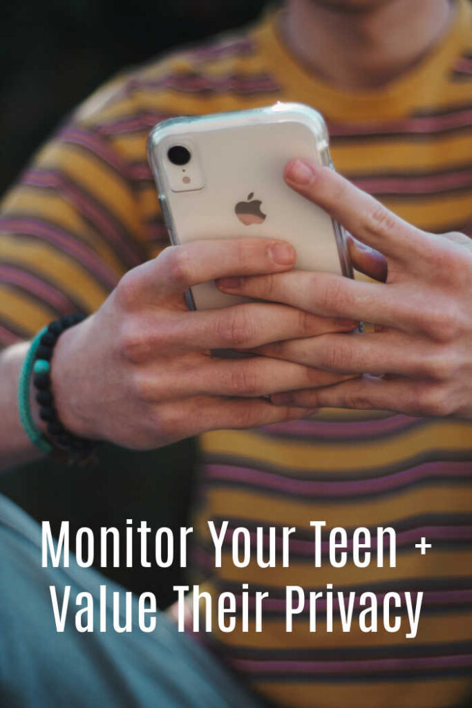 5 WAYS TO VALUE YOUR TEENS PRIVACY AND MONITOR Their ACTIVITIES AT THE SAME TIME