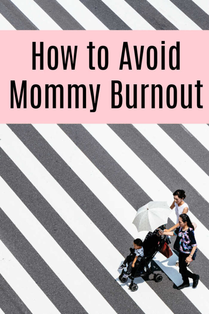 How to avoid mommy burnout