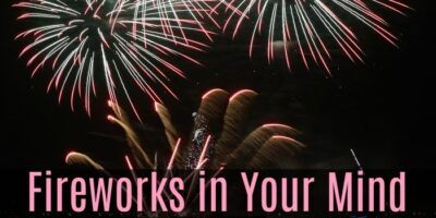 Fireworks in Your Mind – A Mom’s Sensory Processing Disorder Poem