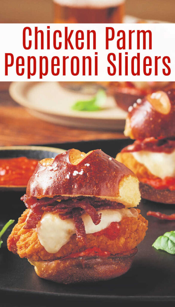 Parm Pepperoni Chicken Sliders | Mommy Evolution
