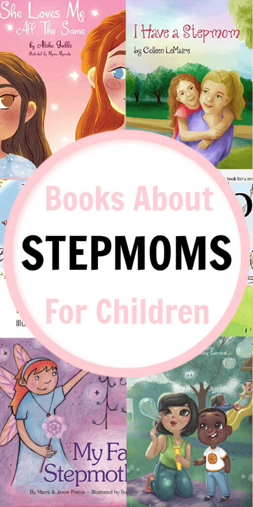 Celebrate stepmothers! Childrens Books about Stepmoms allows you to celebrate families in all forms.
