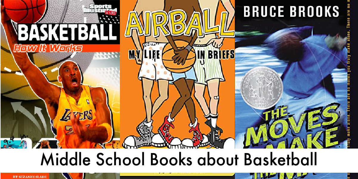 Books about Basketball for Middle School Readers