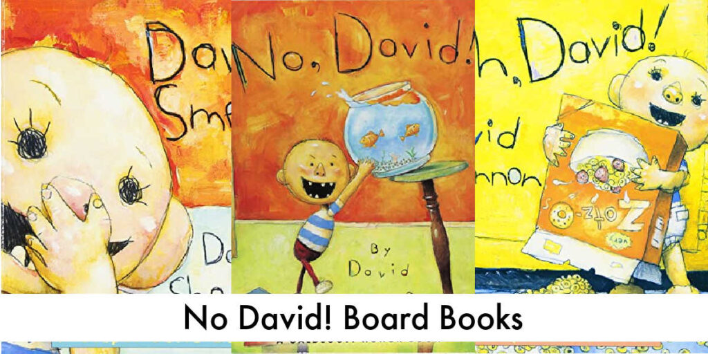 If you adore No, David!, you'll fall in love with the entire No David Board Books - a funny series from beloved author and illustrator David Shannon.