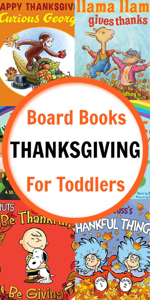 Celebrate Thanksgiving and show your preschoolers how to be thankful with these adorable Thanksgiving Board Books for toddlers and babies.