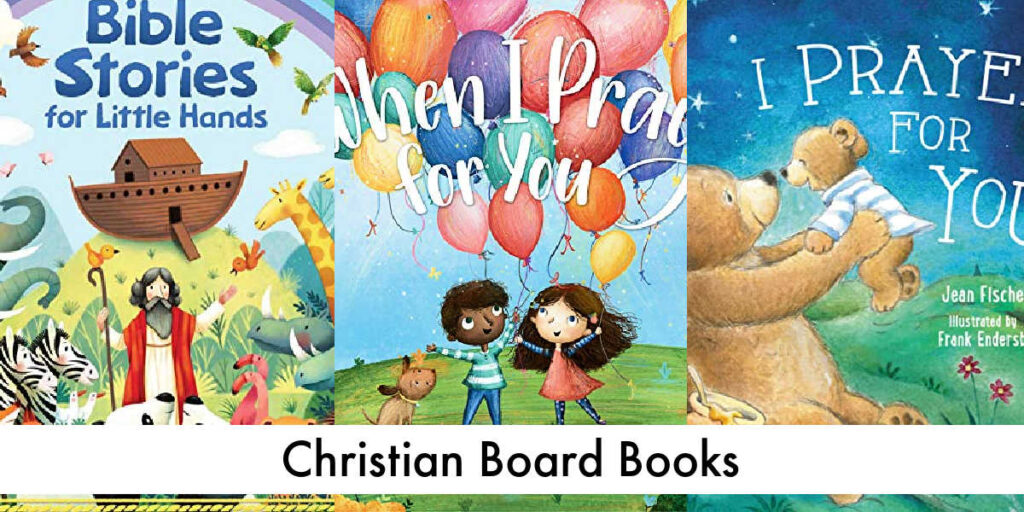 Christian Board Books are a wonderful way to integrate your faith into story time or bedtime at home for your little ones.
