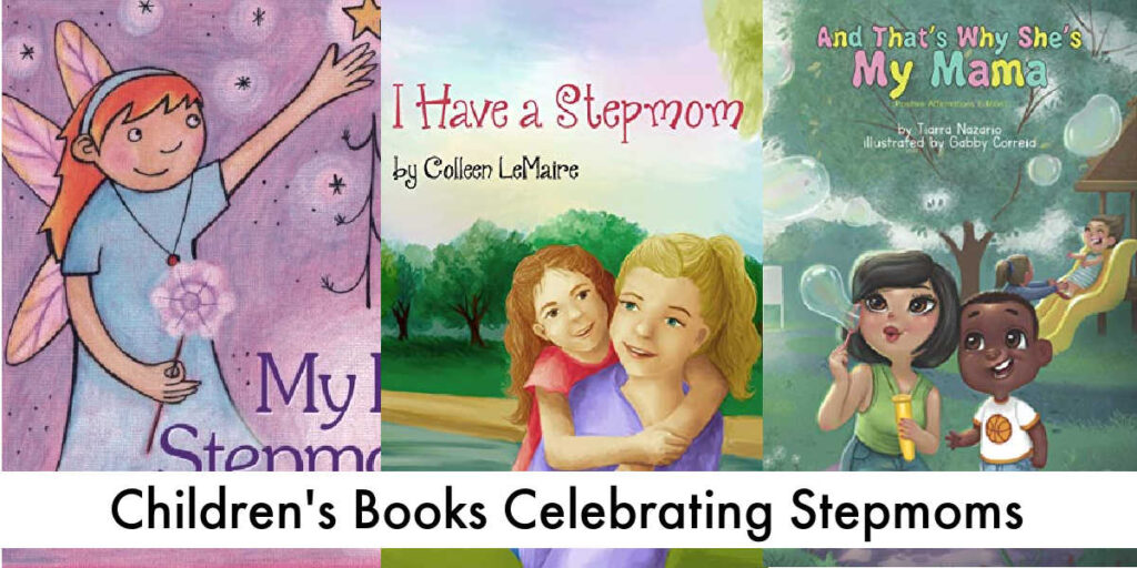 Children's Books Celebrating Stepmoms