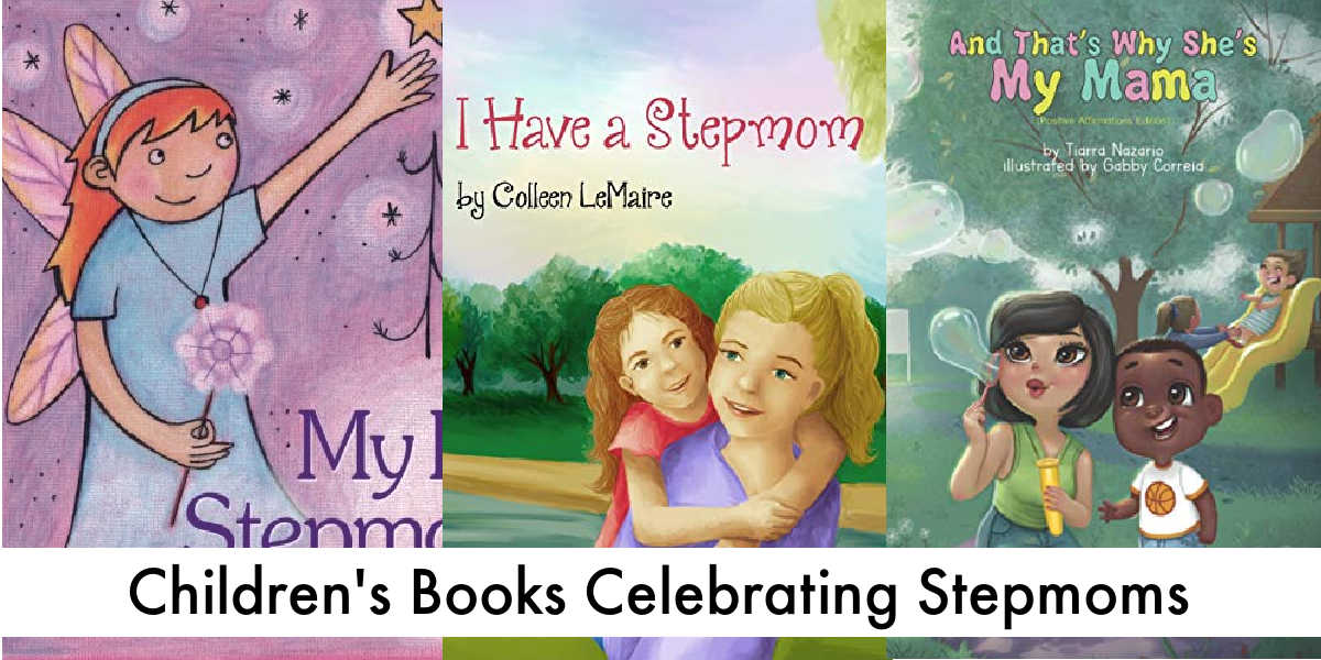 Childrens Books Celebrating Stepmoms