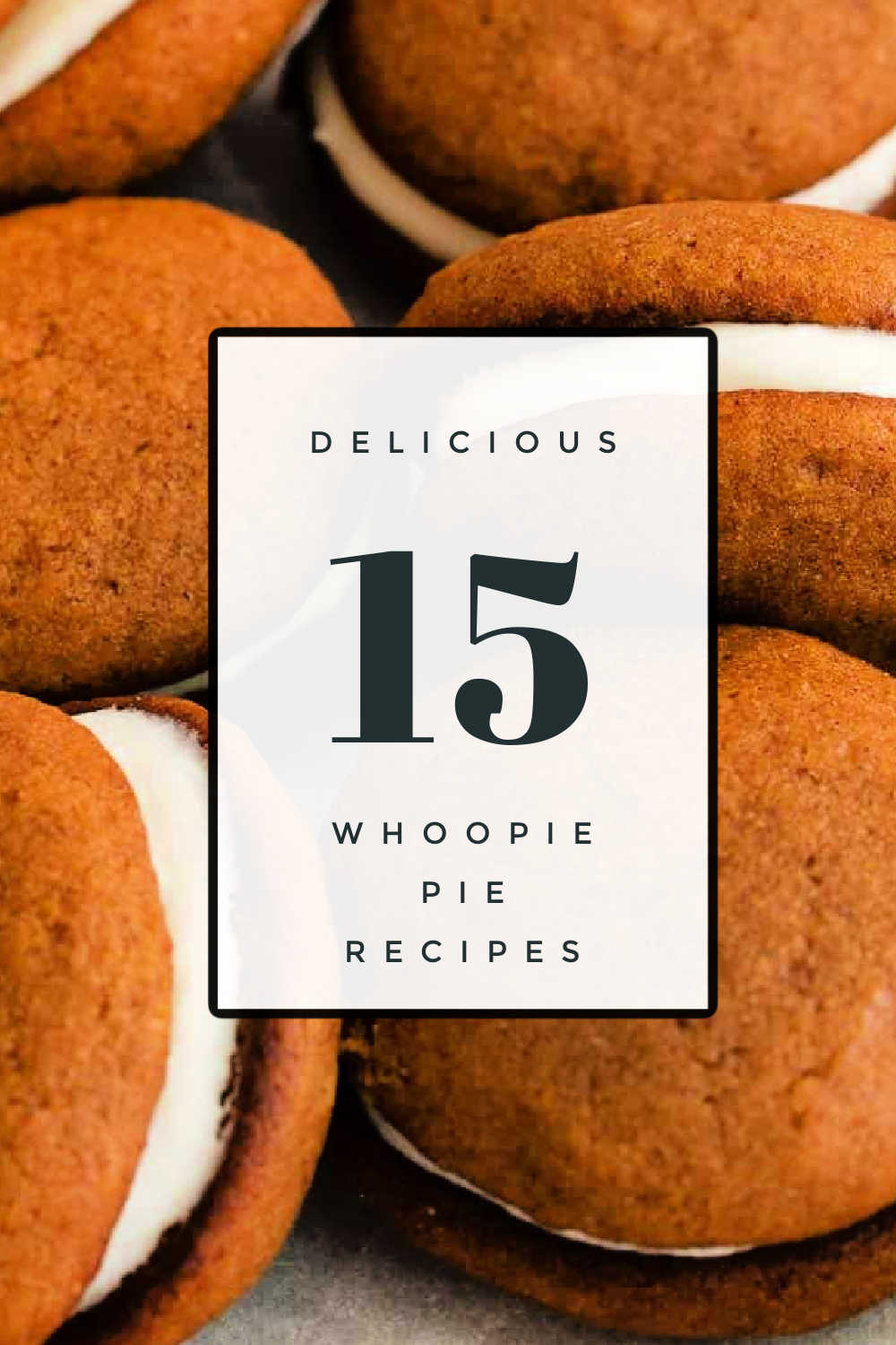 Creative Whoopie Pie Recipes - Mommy Evolution